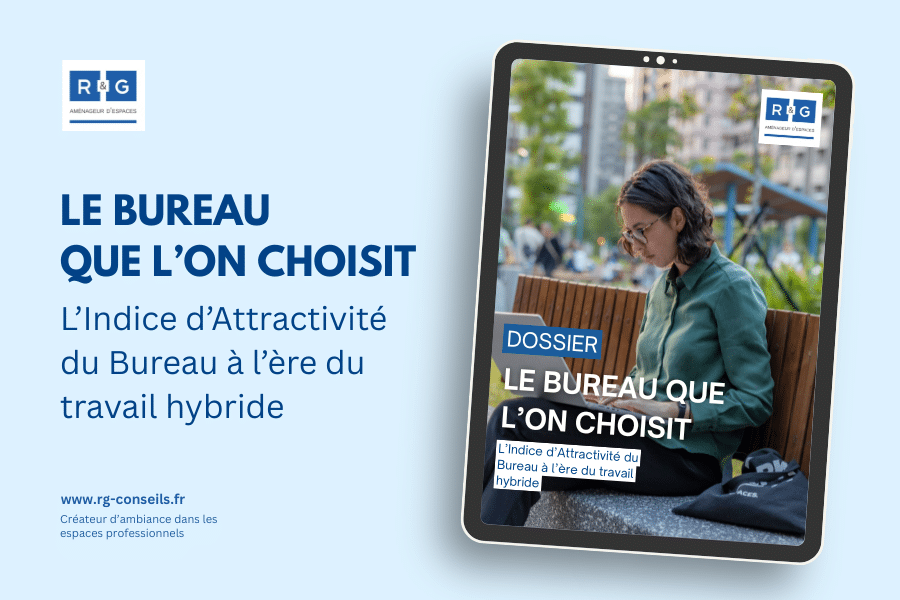 Le bureau que l'on choisit, l'indice d'attractivité au bureau